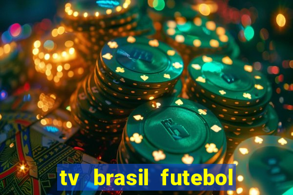 tv brasil futebol da hora